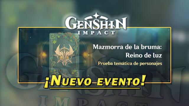 Genshin Impact: Evento Mazmorra de la bruma: Reino de luz y Protogemas gratis