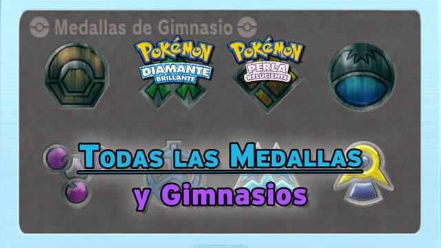 Todas las medallas y gimnasios en Pokémon Diamante Brillante y Perla Reluciente