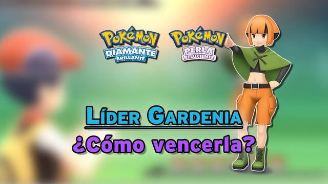 Líder Gardenia en Pokémon Diamante Brillante y Perla Reluciente: Consejos y trucos - Pokémon Diamante Brillante / Perla Reluciente