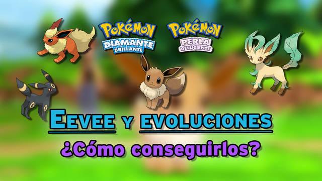 Conseguir a Eevee y sus evoluciones en Diamante Brillante y Perla Reluciente - Pokémon Diamante Brillante / Perla Reluciente