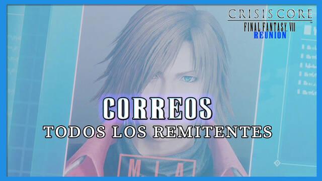 TODOS los remitentes de correo en Crisis Core FFVII - Reunion - Crisis Core -Final Fantasy VII- Reunion
