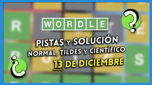 Wordle: Portada de la noticia con las pistas y soluciones para el 13 de diciembre de 2022