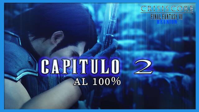 Capítulo 2 al 100% en Crisis Core FF VII - Reunion - Crisis Core -Final Fantasy VII- Reunion