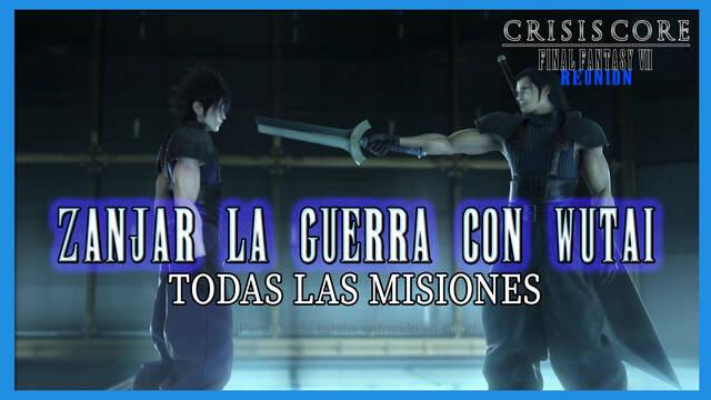 Crisis Core FFVII - Reunion: Misiones de Zanjar la guerra con Wutai - Crisis Core -Final Fantasy VII- Reunion