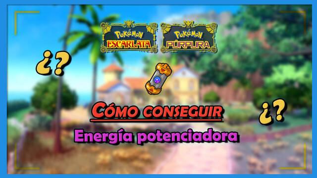Conseguir Energía potenciadora en Pokémon Escarlata y Púrpura y para qué sirve - Pokémon Escarlata y Púrpura