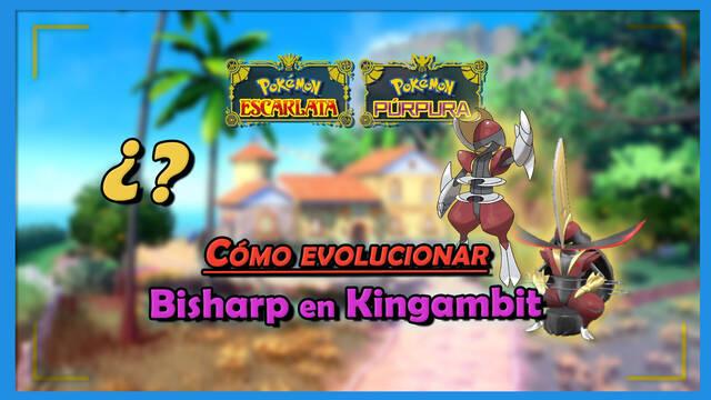 Cómo evolucionar a Bisharp en Kingambit en Pokémon Escarlata y Púrpura - Pokémon Escarlata y Púrpura