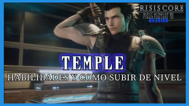 Crisis Core FFVII Reunion: Temple, habilidades y cómo aumentarlo - Crisis Core -Final Fantasy VII- Reunion