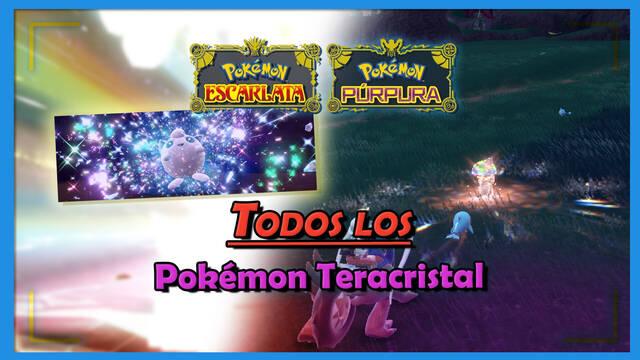 Todos los Pokémon Teracristal salvajes en Escarlata y Púrpura (Localización) - Pokémon Escarlata y Púrpura