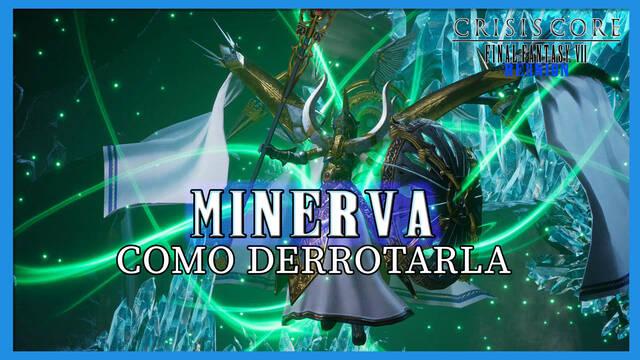 Crisis Core FFVII Reunion: Cómo derrotar a Minerva - Crisis Core -Final Fantasy VII- Reunion