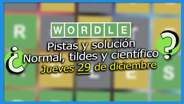 Wordle: Portada de la noticia con las pistas y soluciones para el 29 de diciembre de 2022
