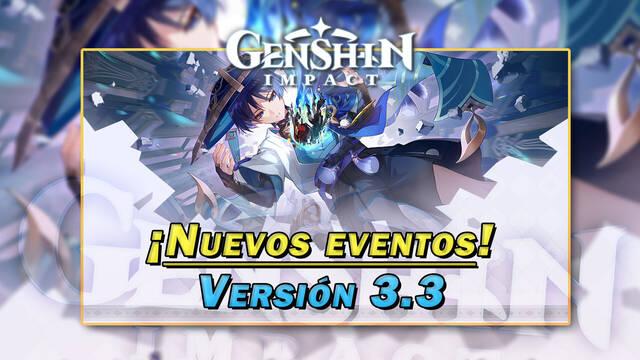 Genshin Impact: Nuevos eventos y gachap�n de la primera parte de la versi�n 3.3 | Fechas y detalles
