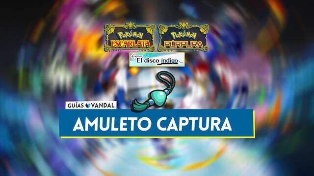 �C�mo conseguir el Amuleto captura en el DLC Pok�mon: El disco �ndigo? - Pok�mon Escarlata y P�rpura