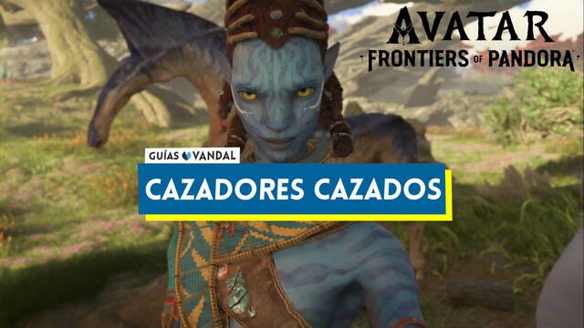 Cazadores cazados al 100% en Avatar: Frontiers of Pandora - Avatar: Frontiers of Pandora