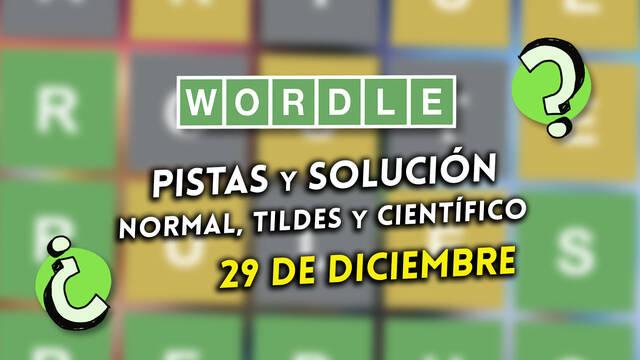 Pistas y soluciones para el Wordle del viernes 29 de diciembre de 2023