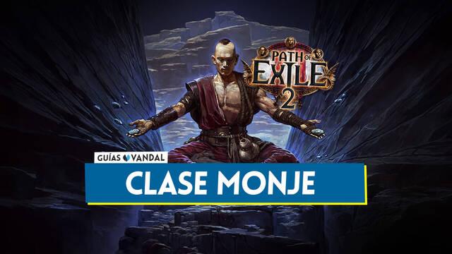 Monje en Path of Exile 2: Puntos fuertes y d�biles, consejos y ascendencias - Path of Exile 2
