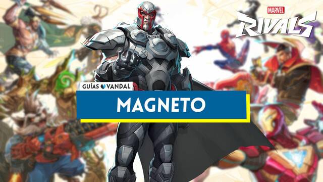 Magneto en Marvel Rivals: consejos, estrategias de equipo y habilidades - Marvel Rivals