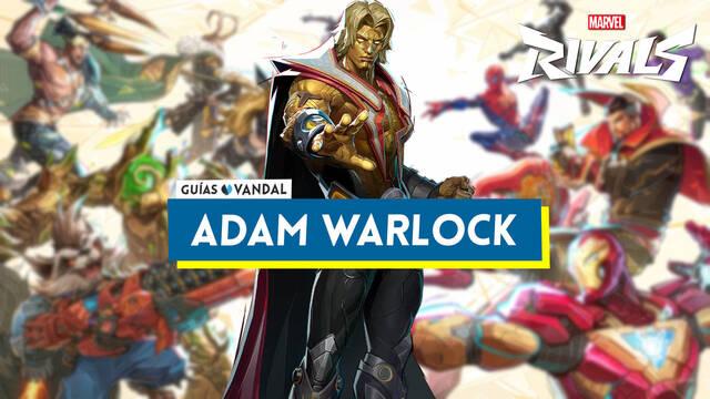 Adam Warlock en Marvel Rivals: consejos, estrategias de equipo y habilidades - Marvel Rivals