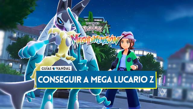 �C�mo conseguir a Mega Lucario Z en Leyendas Pok�mon Z-A? - Leyendas Pok�mon Z-A