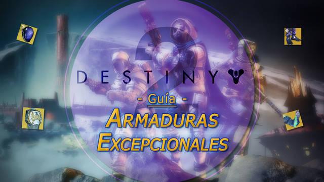 Destiny 2: Todos las armaduras exóticas / excepcionales y cómo conseguirlas - Destiny 2