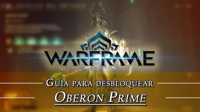 Warframe Oberon Prime: c�mo conseguirlo, planos, requisitos y estad�sticas - Warframe