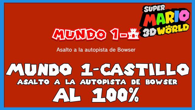 Super Mario 3D World: Hacia la cima de la monta�a al 100% - Super Mario 3D World + Bowser's Fury