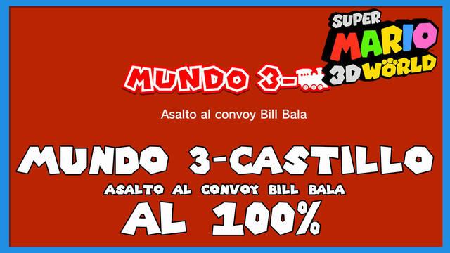 Super Mario 3D World: Asalto al convoy Bill Bala al 100% - Super Mario 3D World + Bowser's Fury