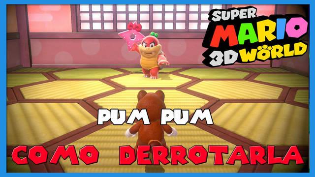 Super Mario 3D World: cómo derrotar a Pum Pum - Super Mario 3D World + Bowser's Fury