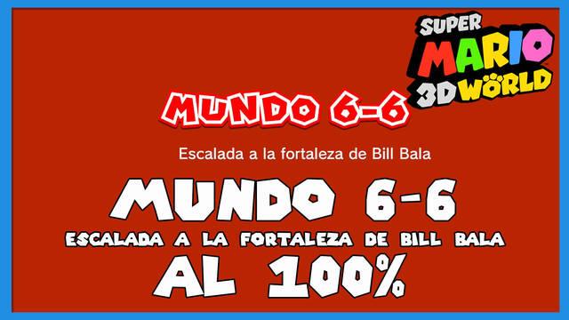 Super Mario 3D World: Escalada a la fortaleza de Bill Bala al 100% - Super Mario 3D World + Bowser's Fury