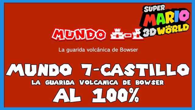 Super Mario 3D World: La guarida volc�nica de Bowser al 100% - Super Mario 3D World + Bowser's Fury