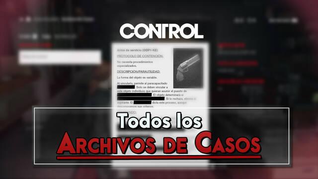 Control: TODOS los Archivos de Casos y c�mo conseguirlos - Control