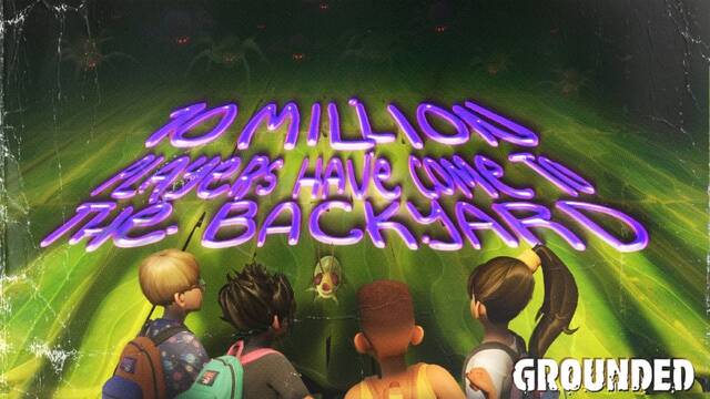 Grounded 10 millones de jugadores