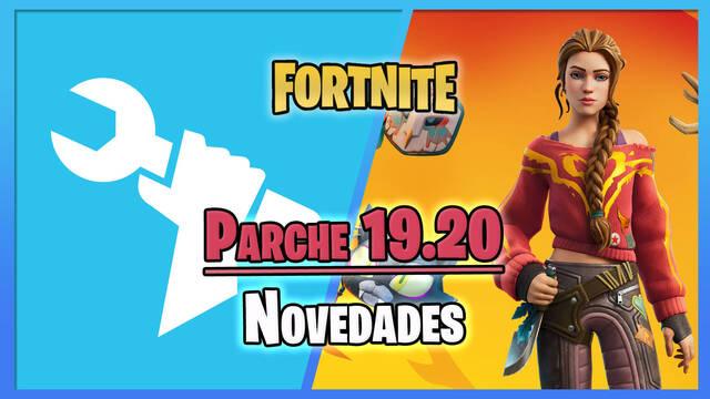 Fortnite parche 19.20: Novedades y todos los cambios