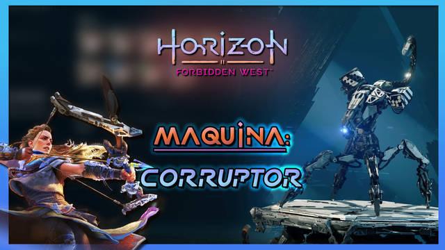 Corruptor en Horizon Forbidden West: Debilidades, recompensas y localización