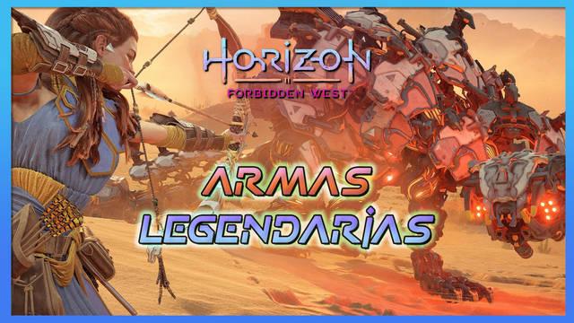 Horizon Forbidden West: TODAS las armas legendarias y cómo conseguirlas