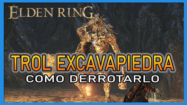 Trol excavapiedras en Elden Ring: C�mo derrotarlo y recompensas - Elden Ring