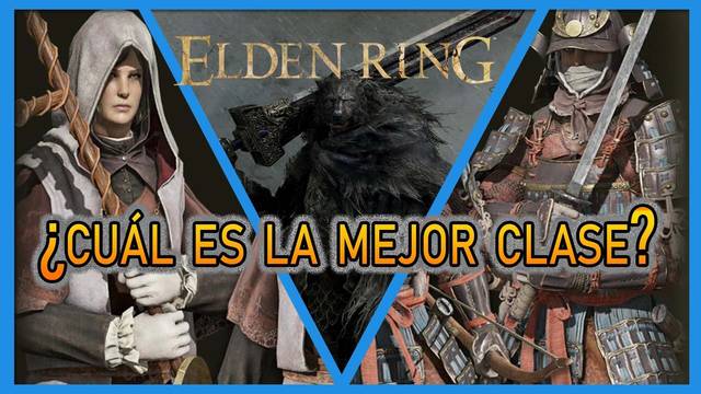 Clases en Elden Ring: Cuáles son las mejores y diferencias