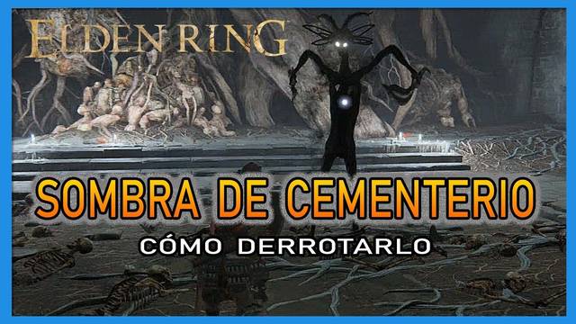 Sombra de cementerio en Elden Ring: Cómo derrotarlo y recompensas - Elden Ring