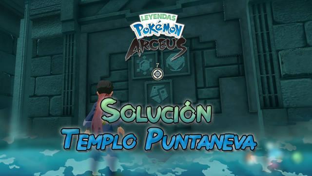¿Cómo abrir las puertas del Templo Puntaneva en Leyendas Pokémon Arceus?