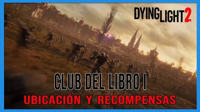Club del libro I en Dying Light 2 al 100%