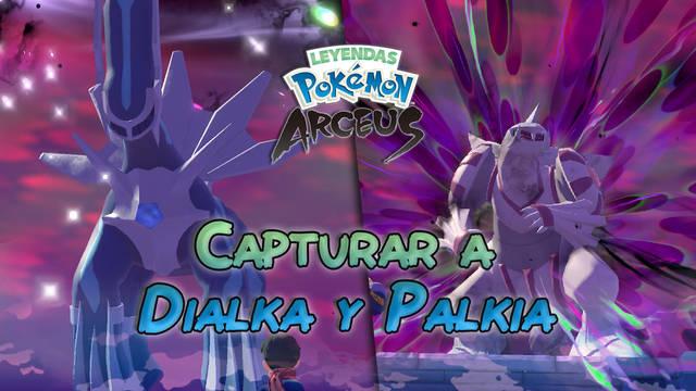 Conseguir a Dialga y Palkia en Leyendas Pokémon Arceus y formas Origen