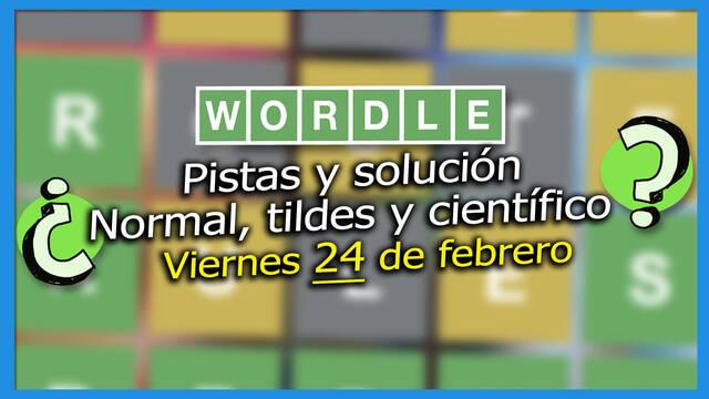 Pistas y soluciones para el Wordle del viernes 24 de febrero de 2023