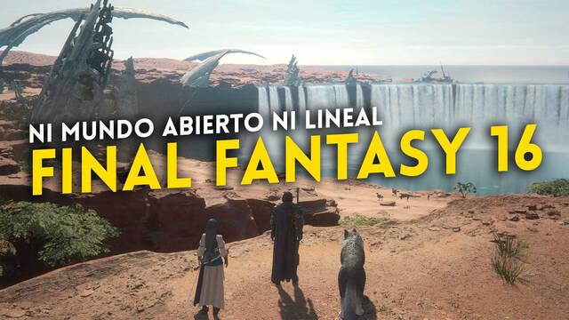 Final Fantasy 16: ¿Será mundo abierto o lineal?