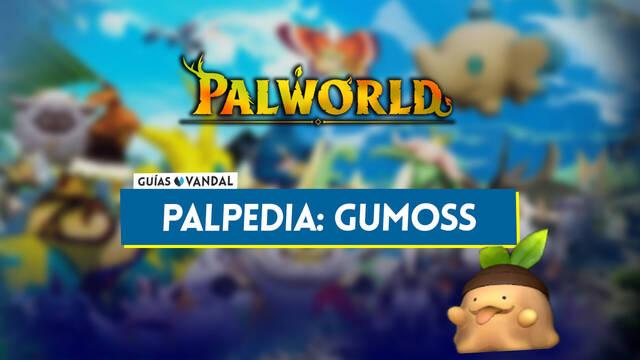 Gumoss en Palworld: Localizaci�n, c�mo conseguirlo, habilidades, objetos y detalles - Palworld
