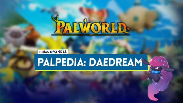Daedream en Palworld: Localizaci�n, c�mo conseguirlo, habilidades, objetos y detalles - Palworld