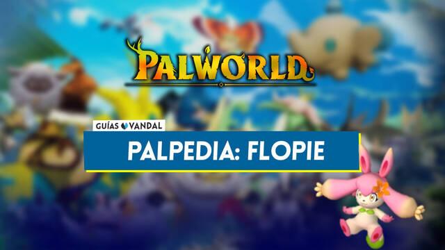 Flopie en Palworld: Localizaci�n, c�mo conseguirlo, habilidades, objetos y detalles - Palworld