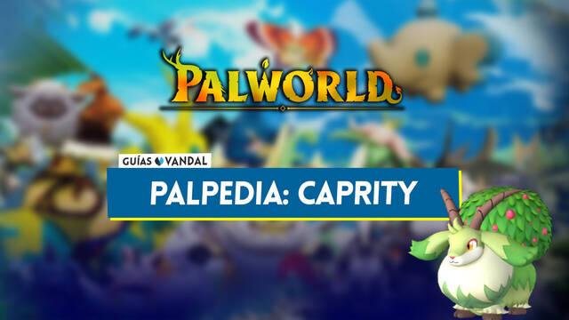 Caprity en Palworld: Localizaci�n, c�mo conseguirlo, habilidades, objetos y detalles - Palworld