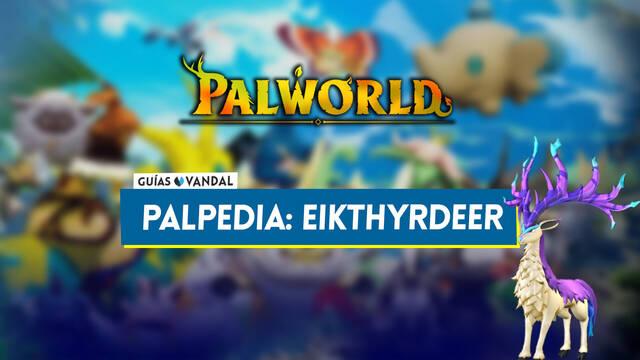 Eikthyrdeer en Palworld: Localizaci�n, c�mo conseguirlo, habilidades, objetos y detalles - Palworld