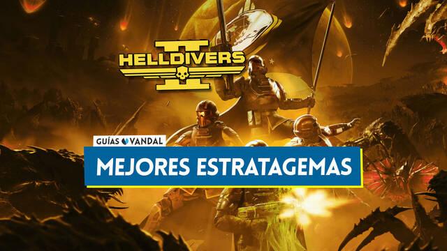 Helldivers 2: Cu�les son las mejores estratagemas y c�mo desbloquearlas - Helldivers 2