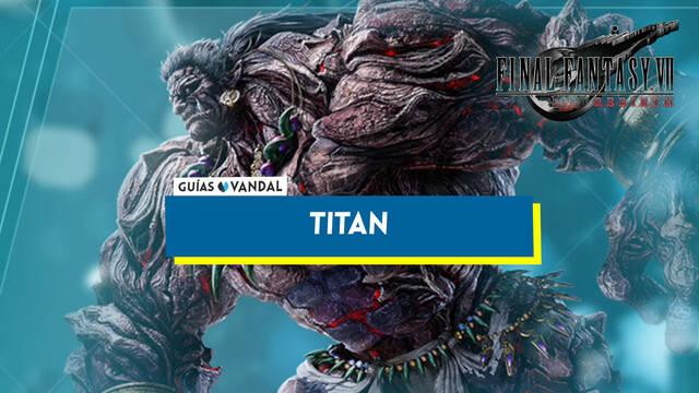 Tit�n en Final Fantasy VII Rebirth y c�mo derrotarlo - Final Fantasy VII Rebirth