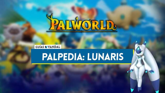 Lunaris en Palworld: Localizaci�n, c�mo conseguirlo, habilidades, objetos y detalles - Palworld